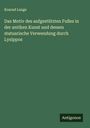 Konrad Lange: Das Motiv des aufgestützten Fußes in der antiken Kunst und dessen statuarische Verwendung durch Lysippos, Buch