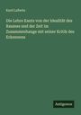 Kurd Laßwitz: Die Lehre Kants von der Idealität des Raumes und der Zeit im Zusammenhange mit seiner Kritik des Erkennens, Buch
