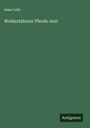 Isaac Leib: Wohlerfahrner Pferde-Arzt, Buch