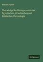 Richard Lepsius: Über einige Berührungspunkte der Ägyptischen, Griechischen und Römischen Chronologie, Buch