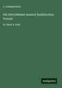 L. Lindenschmit: Die Alterthümer unserer heidnischen Vorzeit, Buch