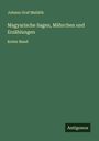 Johann Graf Mailáth: Magyarische Sagen, Mährchen und Erzählungen, Buch