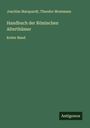Joachim Marquardt: Handbuch der Römischen Alterthümer, Buch