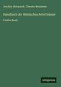 Joachim Marquardt: Handbuch der Römischen Alterthümer, Buch