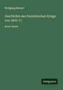 Wolfgang Menzel: Geschichte des französischen Kriegs von 1870-71, Buch