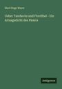 Elard Hugo Meyer: Ueber Tandarois und Flordibel - Ein Artusgedicht des Pleiers, Buch
