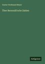 Gustav Ferdinand Meyer: Über Bernoulli'sche Zahlen, Buch
