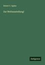 Robert C. Ogden: Zur Weltausstellung!, Buch