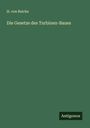 H. Von Reiche: Die Gesetze des Turbinen-Baues, Buch