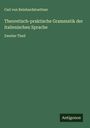 Carl Von Reinhardstoettner: Theoretisch-praktische Grammatik der italienischen Sprache, Buch