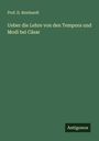 D. Reinhardt: Ueber die Lehre von den Tempora und Modi bei Cäsar, Buch
