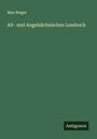 Max Rieger: Alt- und Angelsächsisches Lesebuch, Buch