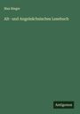 Max Rieger: Alt- und Angelsächsisches Lesebuch, Buch