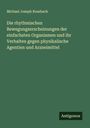 Michael Joseph Rossbach: Die rhythmischen Bewegungserscheinungen der einfachsten Organismen und ihr Verhalten gegen physikalische Agentien und Arzneimittel, Buch