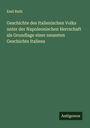 Emil Ruth: Geschichte des Italienischen Volks unter der Napoleonischen Herrschaft als Grundlage einer neuesten Geschichte Italiens, Buch