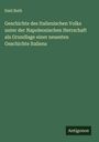 Emil Ruth: Geschichte des Italienischen Volks unter der Napoleonischen Herrschaft als Grundlage einer neuesten Geschichte Italiens, Buch