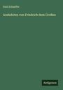 Emil Schaeffer: Anekdoten von Friedrich dem Großen, Buch