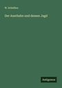 W. Scheifers: Der Auerhahn und dessen Jagd, Buch