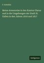 P. Scheitlin: Meine Armenreise in den Kanton Glarus und in die Umgebungen der Stadt St. Gallen in den Jahren 1816 und 1817, Buch