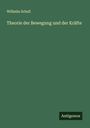 Wilhelm Schell: Theorie der Bewegung und der Kräfte, Buch