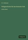 F. C. Schlosser: Weltgeschichte für das deutsche Volk, Buch