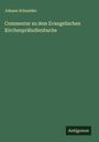 Johann Schneider: Commentar zu dem Evangelischen Kirchenpräludienbuche, Buch