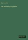 Karl Schröder: Der Nonne von Engelthal, Buch