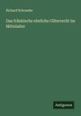 Richard Schroeder: Das fränkische eheliche Güterrecht im Mittelalter, Buch