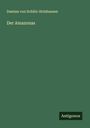 Damian von Schütz-Holzhausen: Der Amazonas, Buch