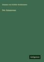Damian von Schütz-Holzhausen: Der Amazonas, Buch