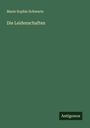 Marie Sophie Schwartz: Die Leidenschaften, Buch