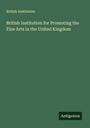 British Institution: British Institution for Promoting the Fine Arts in the United Kingdom, Buch