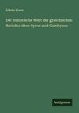 Edwin Evers: Der historische Wert der griechischen Berichte über Cyrus und Cambyses, Buch