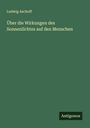 Ludwig Aschoff: Über die Wirkungen des Sonnenlichtes auf den Menschen, Buch