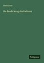 Marie Curie: Die Entdeckung des Radiums, Buch