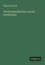 Wilhelm Neurath: Die Wirthschaftskrisen und das Kartellwesen, Buch