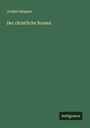 Jochen Klepper: Der christliche Roman, Buch