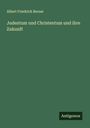 Albert Friedrich Berner: Judentum und Christentum und ihre Zukunft, Buch