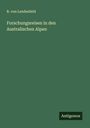 R. Von Lendenfeld: Forschungsreisen in den Australischen Alpen, Buch