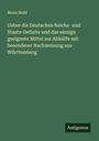 Moriz Mohl: Ueber die Deutschen Reichs- und Staats-Defizite und das einzige geeignete Mittel zur Abhülfe mit besonderer Nachweisung aus Württemberg, Buch