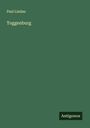 Paul Lindau: Toggenburg, Buch