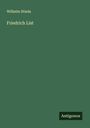 Wilhelm Stieda: Friedrich List, Buch