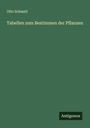 Otto Schmeil: Tabellen zum Bestimmen der Pflanzen, Buch