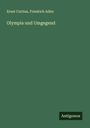 Ernst Curtius: Olympia und Umgegend, Buch