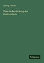 Ludwig Aschoff: Über die Entdeckung des Blutkreislaufs, Buch