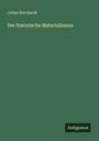 Julian Borchardt: Der historische Materialismus, Buch