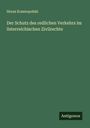 Horaz Krasnopolski: Der Schutz des redlichen Verkehrs im österreichischen Zivilrechte, Buch