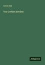 Anton Kuh: Von Goethe abwärts, Buch