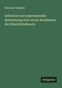 Hermann Tammen: Definition und experimentelle Bestimmung einer neuen Konstanten der Elasticitätstheorie, Buch
