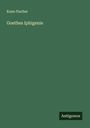 Kuno Fischer: Goethes Iphigenie, Buch